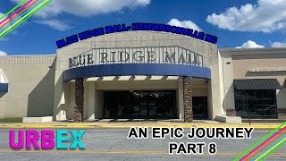 AN EPIC JOURNEY PART 8 BLUE RIDGE MALL HENDERSONVILLE NORTH CAROLINA [upl. by Desma]