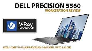 Dell Precision 5560 VRAY 5 Benchmark [upl. by Ingrim]