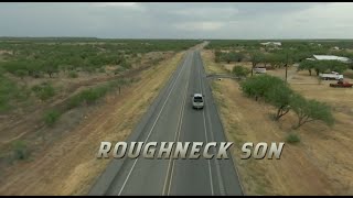 Roughneck Son [upl. by Ademordna]