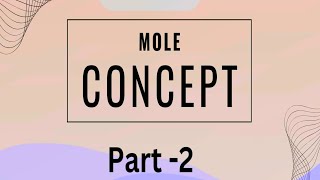 Mole concept part 2  Meaning of one mole of any compound [upl. by Etaner562]