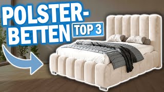 Top 3 POLSTERBETTEN im Vergleich 🔥  Top 3 Polsterbetten 2024  Welche sind die Besten [upl. by Asaret]