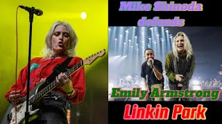 Mike Shinoda defends Emily armstrong [upl. by Anauqaj]