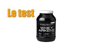 Test complement alimentaire  Whey Arkens de chez Black Protein [upl. by Haodnanehs]