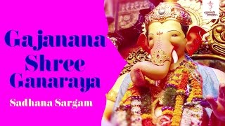 Ganpati Aarti with Lyrics  Gajanana Shree Ganaraya Aadhi Vandu by Sadhana Sargam  SAI AASHIRWAD [upl. by Haleehs]