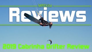 2019 Cabrinha Drifter Review [upl. by Harlan]