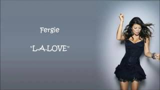 Fergie LA love lyrics [upl. by Quincy55]