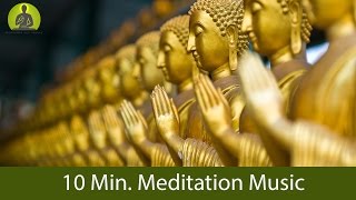 10 MinMeditation Music for Positive Energy  GUARANTEED Find Inner Peace within 10 Min [upl. by Oriane599]