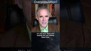 Jordan Peterson and Elon Musk take on overpopulation  overpopulation jordanpeterson elonmusk [upl. by Carey487]