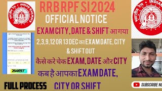 RRB RPF SI 2024। EXAM DATE CITY OR SHIFT OUT। KAISE KARE CHEK city date or shift [upl. by Therine]