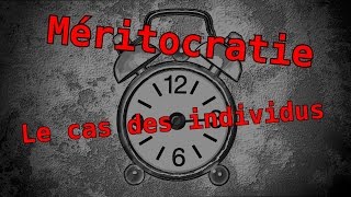 Méritocratie 23  Le cas des individus MaP7 [upl. by Pengelly496]