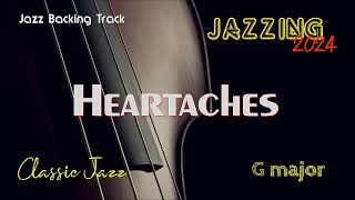 New Jazz Backing Track HEARTACHES G Play Along Classic Jazz Singer Guitar Trumpet Vocalist Sax [upl. by Eidlog]