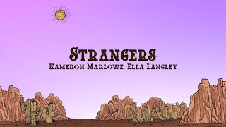 Kameron Marlowe Ella Langley  Strangers Lyrics [upl. by Ayadahs]