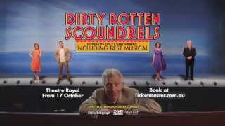 Dirty Rotten Scoundrels  Sydney On Sale Now  30 SECS [upl. by Atteirneh]