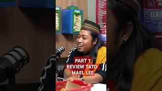 VIRAL  review tato maell lee 😂😂 PART 1 [upl. by Mathian661]