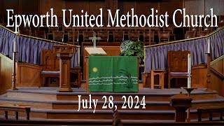 Epworth UMC online service for July 28 2024 [upl. by Nor]