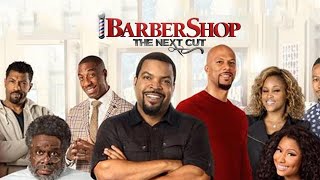 Barbershop The Next Cut Full Movie Review  Ice Cube  Regina Hall [upl. by Entroc827]