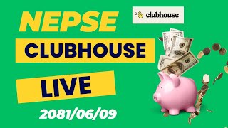 NEPSE CLUBHOUSE LIVE 20810609 [upl. by Bowra]