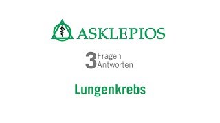 Lungenkrebs 3 Fragen 3 Antworten  Asklepios [upl. by Anchie463]