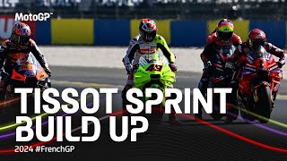 MotoGP TissotSprint Build Up  2024 FrenchGP [upl. by Atsillac]