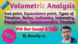 Lec8 Volumetric Analysis  Types of Titration End Point Equivalence Point  Iodimetry Iodometry [upl. by Nottarts896]