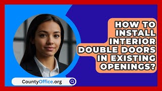 How To Install Interior Double Doors In Existing Openings  CountyOfficeorg [upl. by Morty]