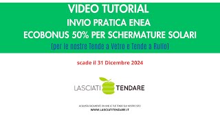 VIDEO TUTORIAL INVIO PRATICA ENEA PER SCHERMATURE SOLARI by lasciatitendareit [upl. by Adok]