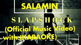 SALAMIN Slapshock KARAOKE with MUSIC VIDEO [upl. by Eelidnarb]