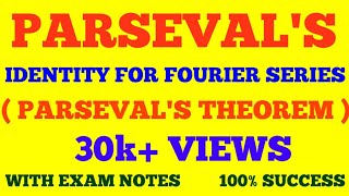 PARSEVALS IDENTITY FOR FOURIER SERIES  PARSEVAL THEOREM amp ITS PROOF  WITH EXAM NOTES [upl. by Demha]