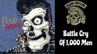 Elvis Hitler  Battle Cry Of 1000 Men [upl. by Hourigan]