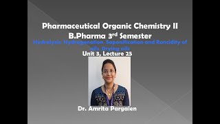 HydrolysisHydrogenationSaponification and Rancidity Drying oilsL32Unit3POC2BPharma3 Sem [upl. by Keisling25]