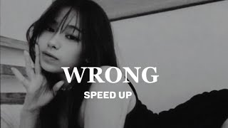 Wrong Luh kel Speed  up with Lyric [upl. by Nerret]