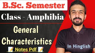 Amphibians General Characteristics  Class  Amphibia  Bsc Semester  By Dadhich Sir [upl. by Solange]