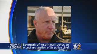 Aspinwall Votes To Accept Resignation Of Police Chief [upl. by Nanette]