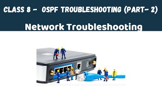 8 OSPF Troubleshooting  Part 2  Networking Troubleshooting  CCNP  Hindi [upl. by Lindner]