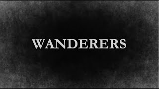 WANDERERS 2024  Short film [upl. by Ueihtam]