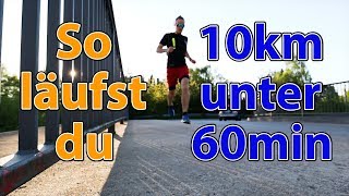 10km unter 60min laufen  So klappt es I Training Tipps [upl. by Marnie539]