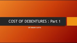 Cost of Debentures Part 1 [upl. by Nostets176]