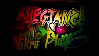 Geometry Dash  Allegiance  Extreme Demon  By Nikro Plays  On Stream [upl. by Dnalor642]