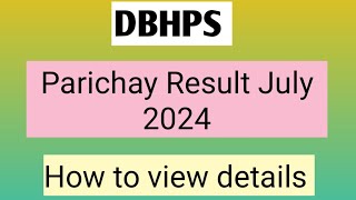 DBHPS July 2024  PARICHAY exam result published [upl. by Eiramllij]