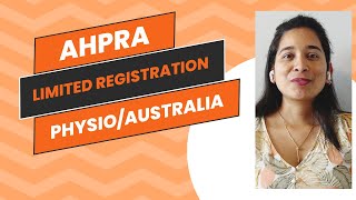 WHAT IS AHPRA LIMITED REGISTRATION FOR PHYSIOTHERAPIST IN AUSTRALIA [upl. by Whitver]