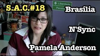 SAC18  Brasília NSync e Pamela Anderson [upl. by Bakki]