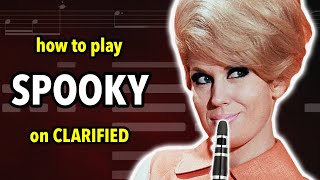 How to play Spooky on Clarinet  Clarified [upl. by Onirotciv]