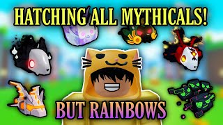 I HATCHED ALL RAINBOW MYTHICALS IN NORMAL EGGS [upl. by Dickson969]