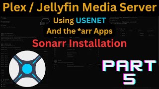 Installing Sonarr Video is Part 5 of a Series [upl. by Dupre]