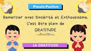 PENSÉE CONSTRUCTIVE pour les ENFANTS  🙌 La Gratitude 🙏 [upl. by Retsevel]