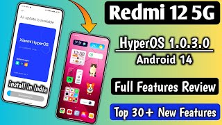 Redmi 12 5G HyperOS 1030 With Android 14 Full FeaturesChangelog Top 30 New Features Smooth [upl. by Clere]