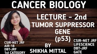 TUMOR SUPPRESSOR GENE  CANCER BIOLOGY CSIRNET JRF LIFESCIENCE [upl. by Ellierim562]