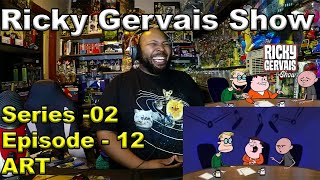 The Ricky Gervais show season 2 episode 12 Art Reaction [upl. by Idolah]