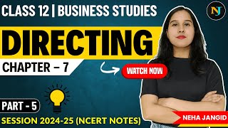 Ch 7 Directing Business Studies  Class 12  Part  5  Neha Jangid  NCERT Notes [upl. by Nrevel]