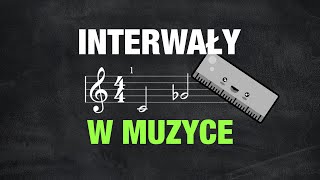 Interwały w muzyce  kompletny kurs dla Każdego [upl. by Alimac]